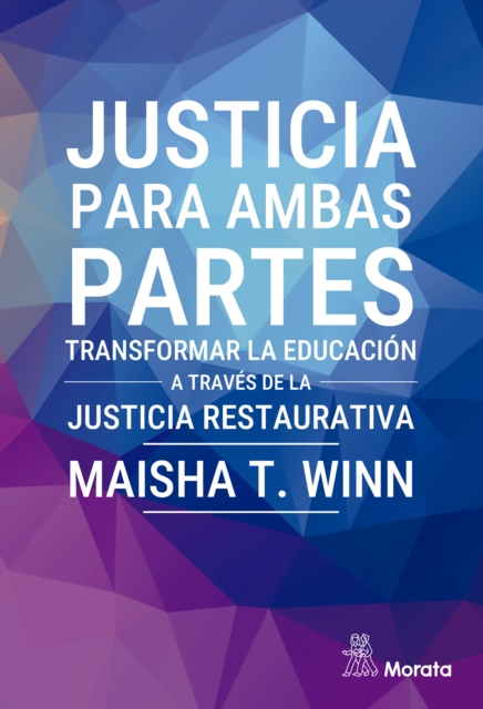 Justicia para ambas partes. Transformar la educacion a traves de la justicia restaurativa, EPUB eBook
