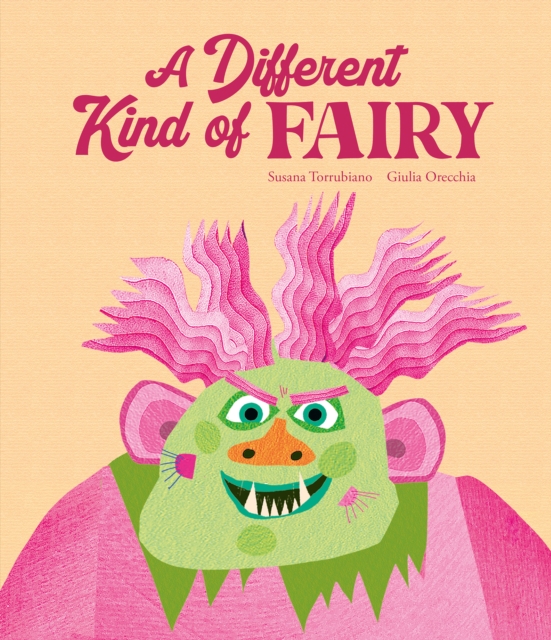 A Different Kind of Fairy, Hardback Book