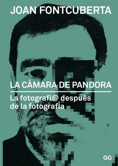 La camara de Pandora : La fotografi@ despues de la fotografia, EPUB eBook