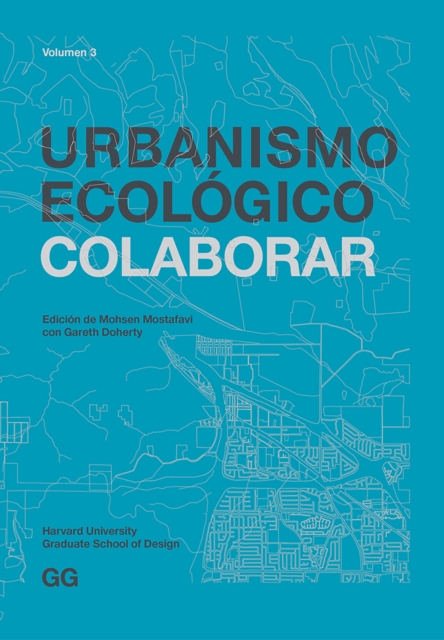 Urbanismo Ecologico. Volumen 3 : Colaborar, EPUB eBook