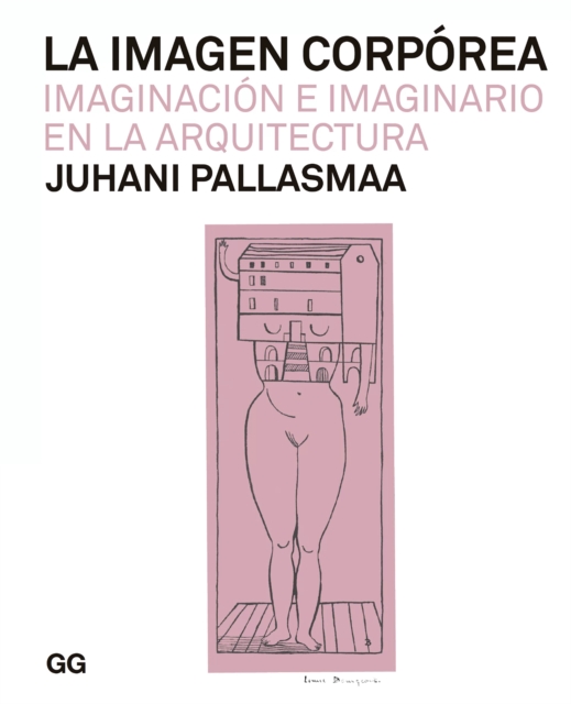 La imagen corporea : Imaginacion e imaginario en la arquitectura, EPUB eBook