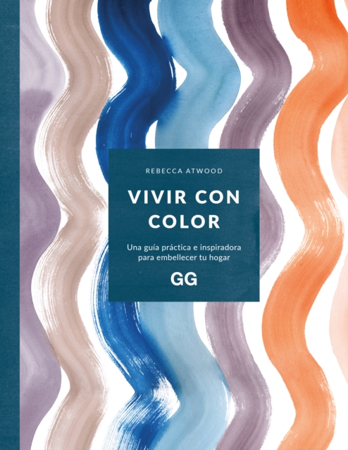 Vivir con color : Una guia practica e inspiradora para embellecer tu hogar, PDF eBook