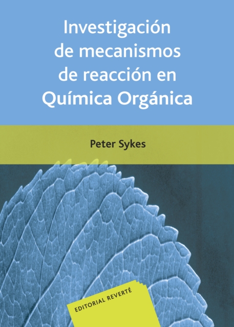 Investigacion de mecanismos de reaccion en quimica organica, PDF eBook