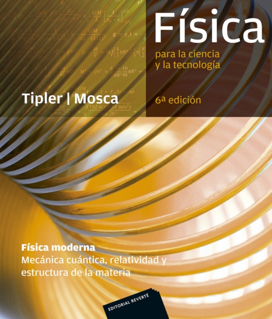 Fisica para la ciencia y la tecnologia: Fisica Moderna (Mecanica cuantica, relatividad y estructura de la materia), PDF eBook