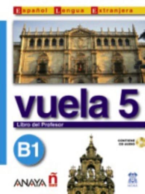 Vuela : Libro del profesor + CD 5, Mixed media product Book