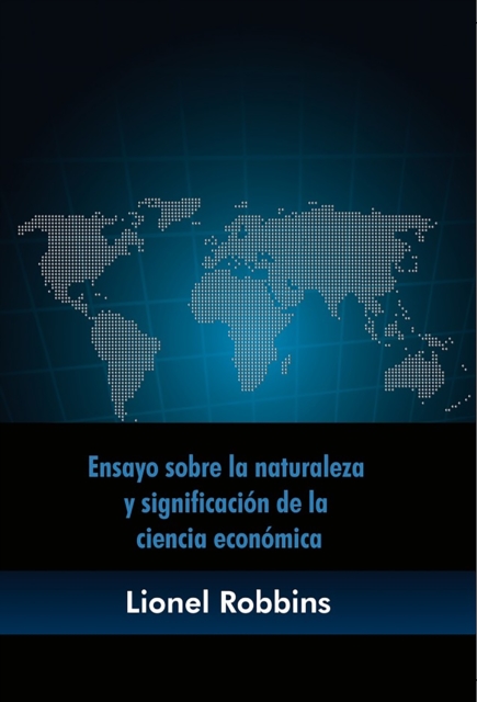 Ensayo sobre la naturaleza y significacion de la ciencia economica, EPUB eBook