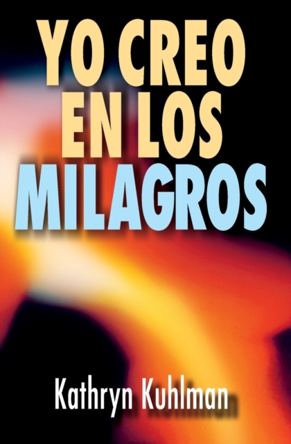 Yo Creo En Los Milagros, Paperback / softback Book
