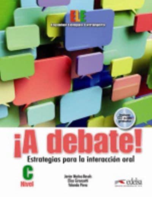 A debate! Curso de espanol general (nivel C) : Libro del alumno + CD, Mixed media product Book
