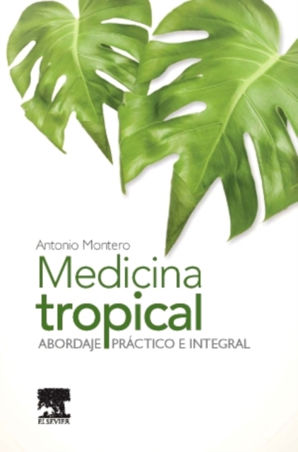 Medicina tropical : Abordaje practico e integral, EPUB eBook