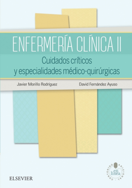 Enfermeria clinica II : Cuidados criticos y especialidades medico-quirurgicas, EPUB eBook