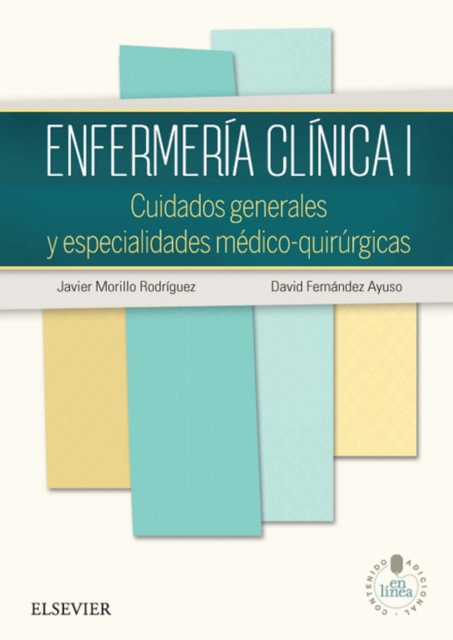 Enfermeria clinica I : Cuidados generales y especialidades medico-quirurgicas, EPUB eBook