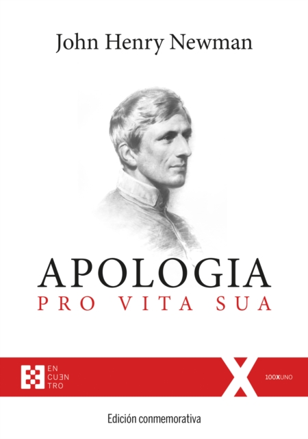 Apologia pro Vita Sua: Edicion conmemorativa, PDF eBook