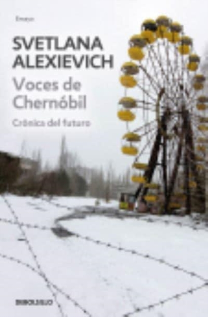 Voces de Chernobil : Cronicas del futuro, Paperback / softback Book