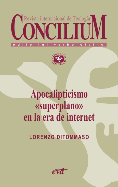 Apocalipticismo "superplano" en la era de internet. Concilium 356 (2014), EPUB eBook