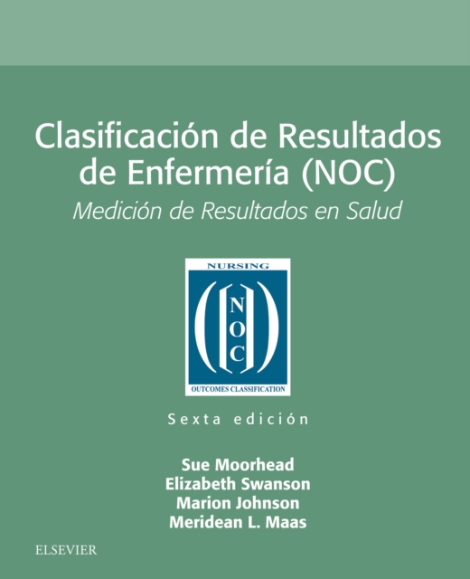 Clasificacion de Resultados de Enfermeria (NOC) : Medicion de Resultados en Salud, EPUB eBook