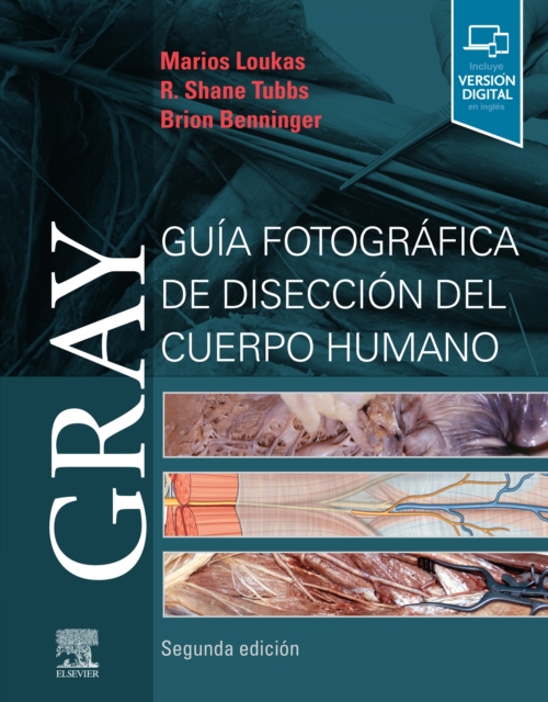 Gray. Guia fotografica de diseccion del cuerpo humano, EPUB eBook