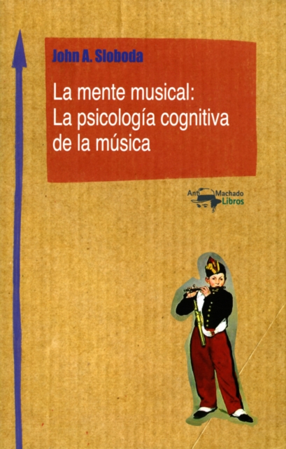 La mente musical: La psicologia cognitiva de la musica, EPUB eBook