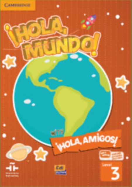 !Hola, Mundo!, !Hola, Amigos! Level 3 Student's Book plus ELEteca, Mixed media product Book