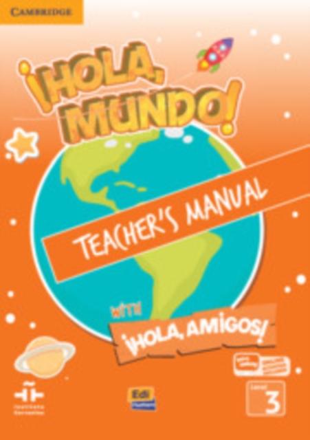 !Hola, Mundo!, !Hola, Amigos! Level 3 Teacher's Manual plus ELEteca, Mixed media product Book