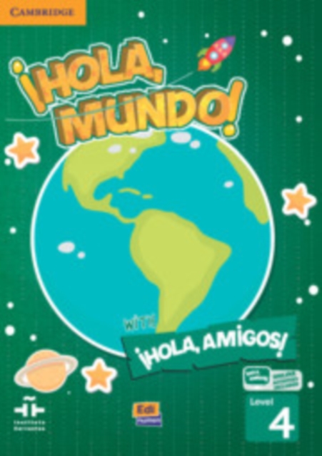 !Hola, Mundo!, !Hola, Amigos! Level 4 Student's Book plus ELEteca, Mixed media product Book