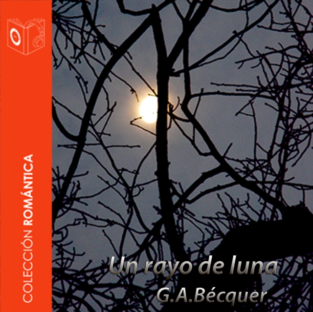 El rayo de luna - Dramatizado, eAudiobook MP3 eaudioBook