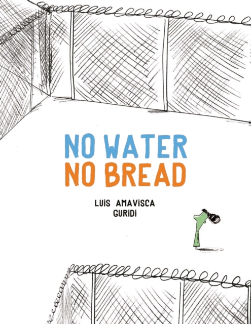 No Water No Bread, Hardback Book