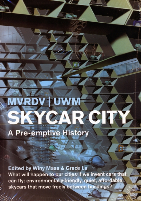 SKYCAR CITY : A Pre-emptive History, Paperback / softback Book