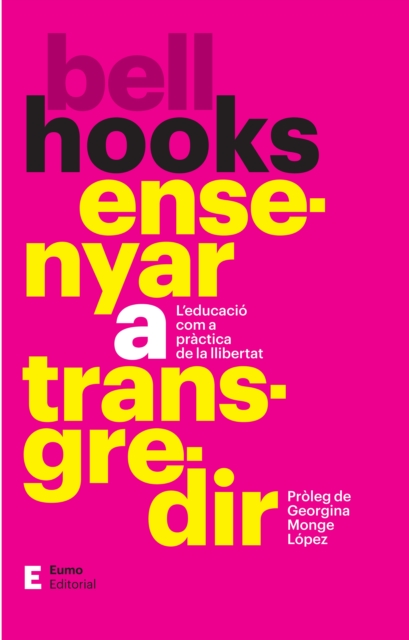 Ensenyar a transgredir : L'educacio com a practica de la llibertat, EPUB eBook
