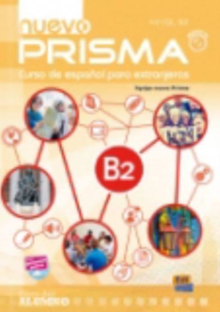 Nuevo Prisma B2 : Curso de Espanol Para Extranjeros Student Book, Paperback / softback Book