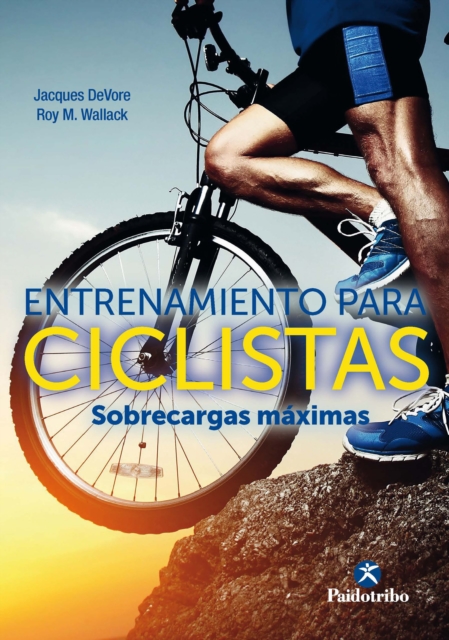 Entrenamiento para ciclistas. Sobrecargas maximas, EPUB eBook
