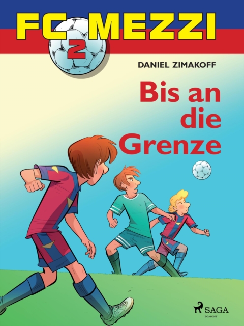 FC Mezzi 2 - Bis an die Grenze, EPUB eBook