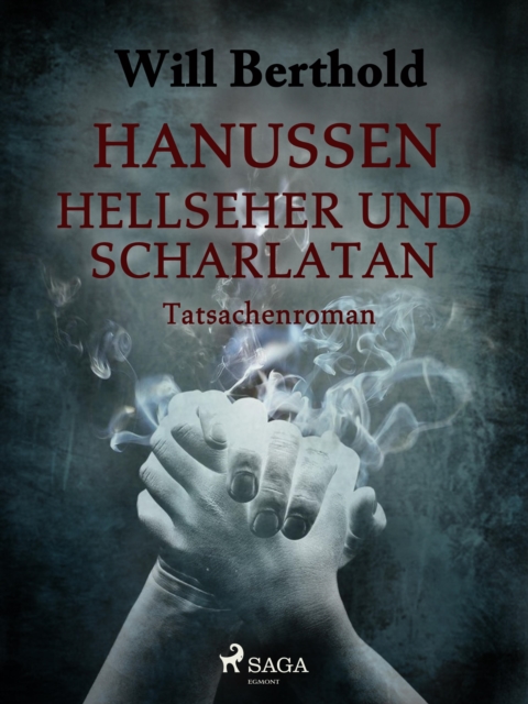 Hanussen - Hellseher und Scharlatan, EPUB eBook