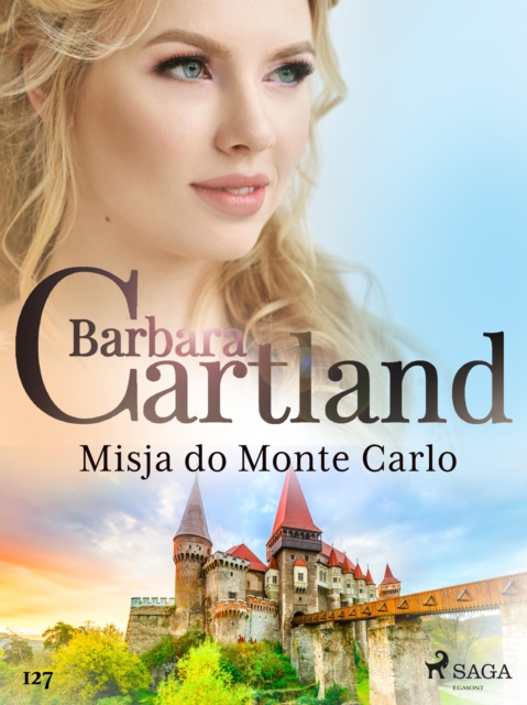 Misja do Monte Carlo - Ponadczasowe historie milosne Barbary Cartland, EPUB eBook