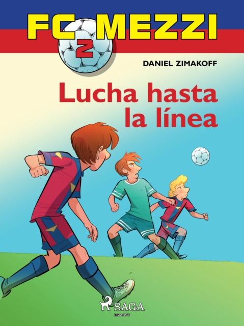 FC Mezzi 2: Lucha hasta la linea, EPUB eBook
