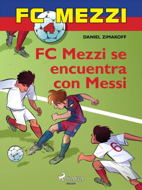 FC Mezzi 4: FC Mezzi se encuentra con Messi, EPUB eBook