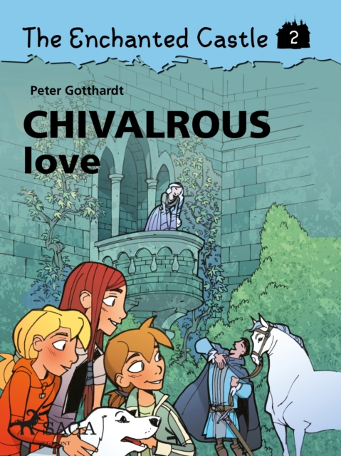 The Enchanted Castle 2 - Chivalrous Love, EPUB eBook