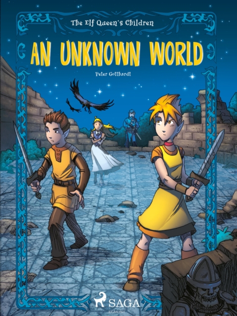 The Elf Queen s Children 1: An Unknown World, EPUB eBook
