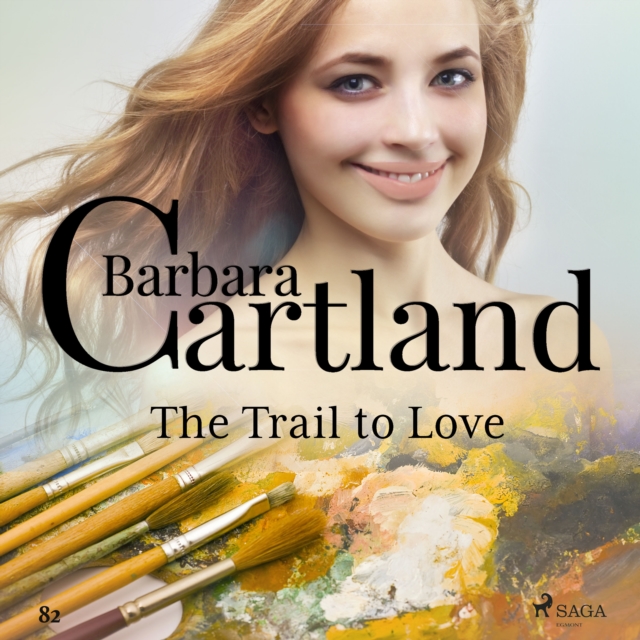 The Trail to Love (Barbara Cartland's Pink Collection 82), eAudiobook MP3 eaudioBook