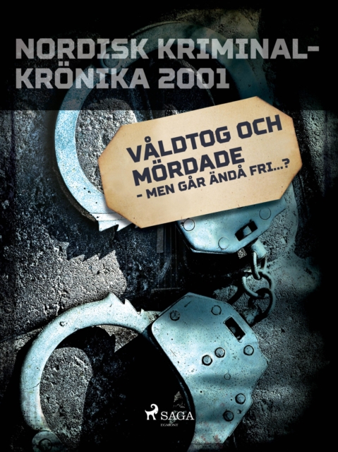 Valdtog och mordade - men gar anda fri...?, EPUB eBook