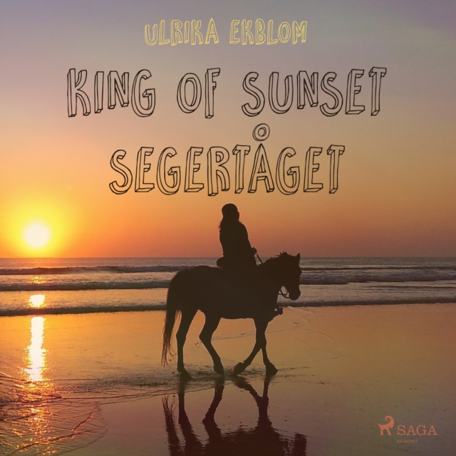 King of Sunset : segertaget, eAudiobook MP3 eaudioBook