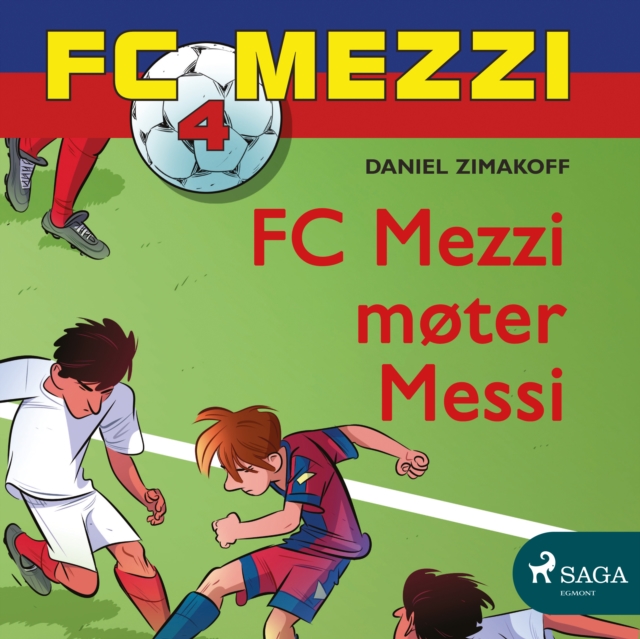 FC Mezzi 4 - FC Mezzi moter Messi, eAudiobook MP3 eaudioBook