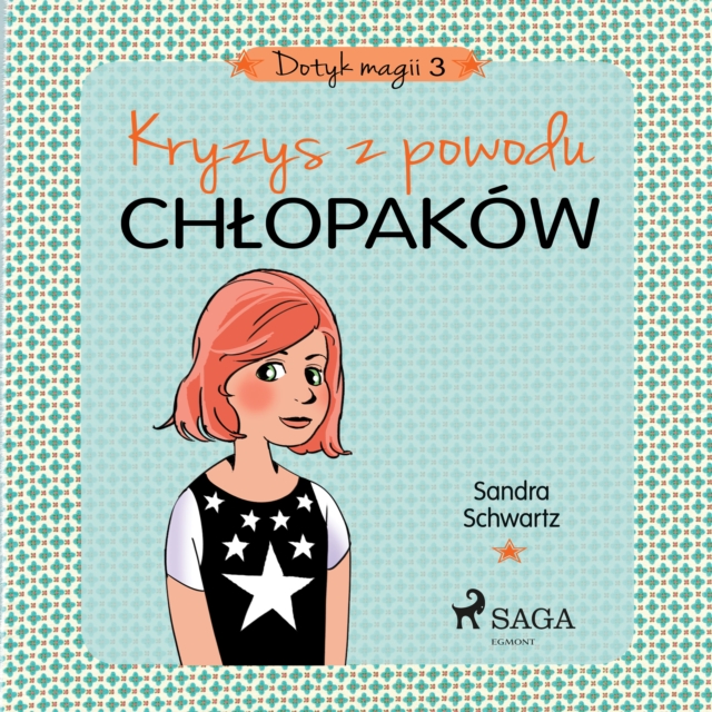 Dotyk magii 3 - Kryzys z powodu chlopakow, eAudiobook MP3 eaudioBook