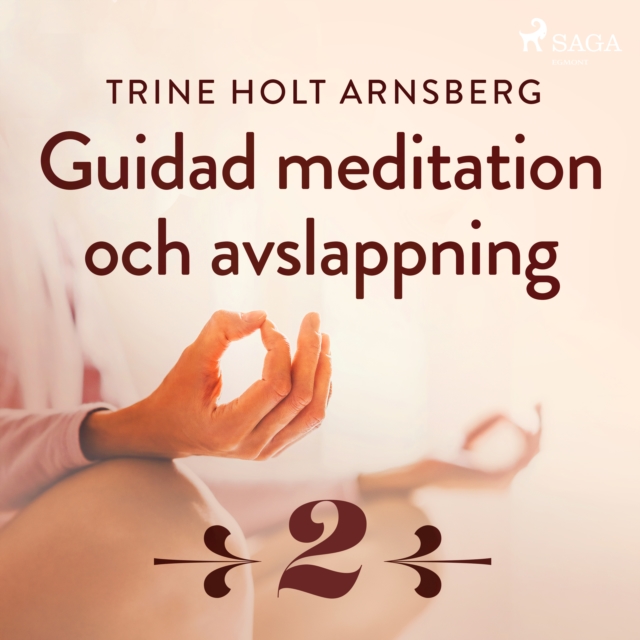 Guidad meditation och avslappning - Del 2, eAudiobook MP3 eaudioBook