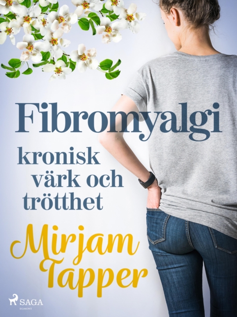 Fibromyalgi - kronisk vark och trotthet, EPUB eBook