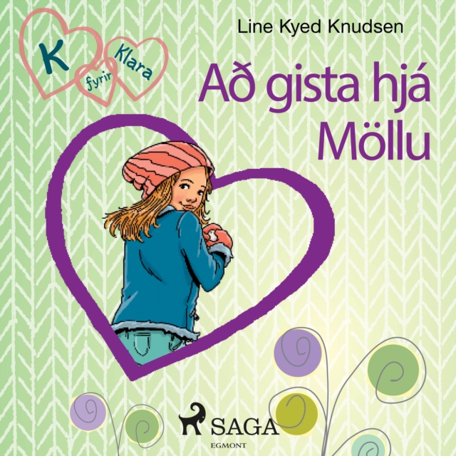 K fyrir Klara 4 - Að gista hja Mollu, eAudiobook MP3 eaudioBook