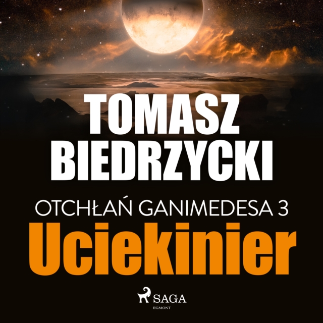 Otchlan Ganimedesa 3: Uciekinier, eAudiobook MP3 eaudioBook
