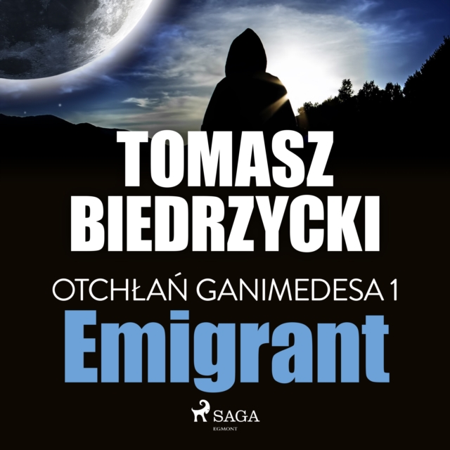 Otchlan Ganimedesa 1: Emigrant, eAudiobook MP3 eaudioBook