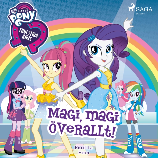 Equestria Girls - Magi, magi overallt!, eAudiobook MP3 eaudioBook