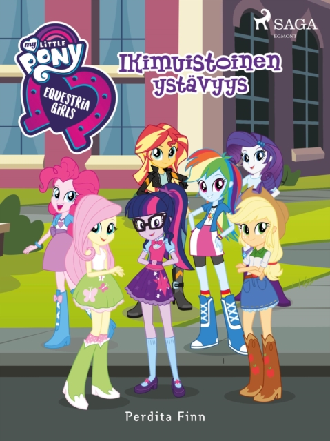 My Little Pony - Equestria Girls - Ikimuistoinen ystavyys, EPUB eBook
