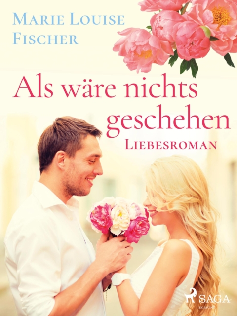 Als ware nichts geschehen - Liebesroman, EPUB eBook